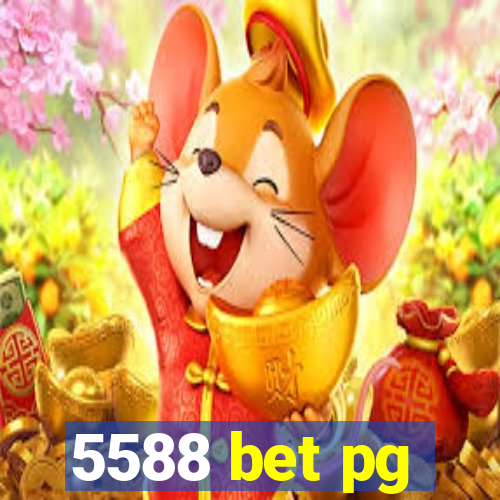 5588 bet pg